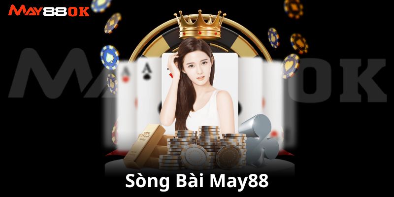 song-bai-may88-dang-cap-ca-cuoc-casino-hoan-toan-moi-la-394